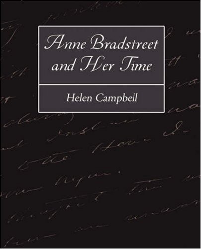 Anne Bradstreet and Her Time
